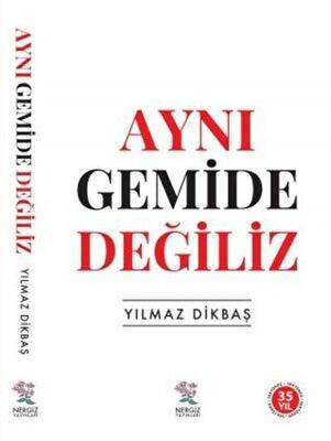 Aynı Gemide Değiliz