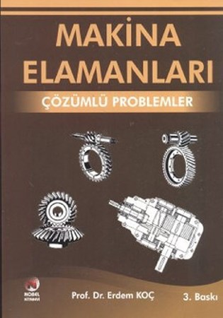 Makina Elemanları / Çözümlü Problemler