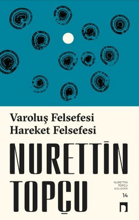 Varoluş Felsefesi /Hareket Felsefesi