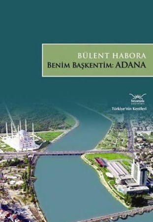 Benim Başkentim Adana