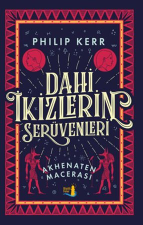 Dahi İkizlerin Serüvenleri - Akhenaten Macerası