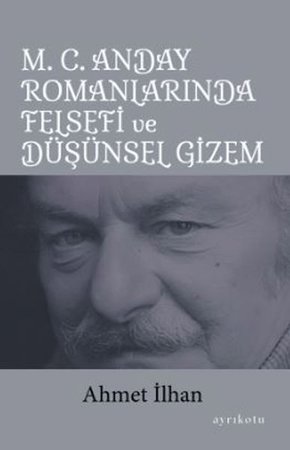 M. C. Anday Romanlarında Felsefi ve Düşünsel Gizem