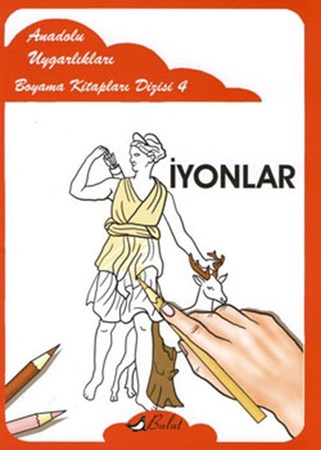 İyonlar Anadolu Uygarlıkları Boyama Kitapları Dizisi 4