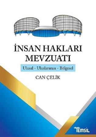 İnsan Hakları Mevzuatı / Ulusal - Uluslararası - Bölgesel