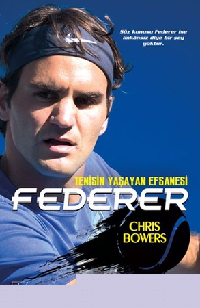 Federer - Tenisin Yaşayan Efsanesi