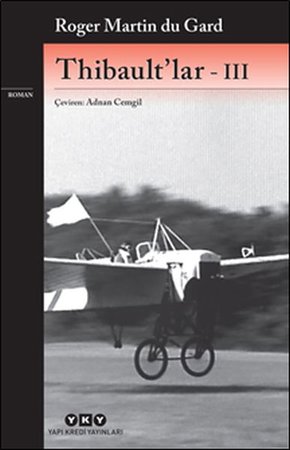Thibault'lar - III - Modern Klasikler