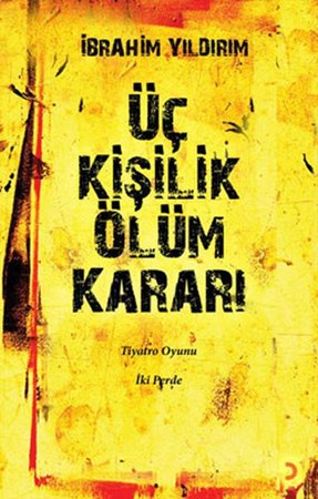 Üç Kişilik Ölüm Kararı