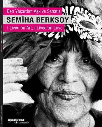 Semiha Berksoy Ben Yaşardım Aşk Ve Sanatla