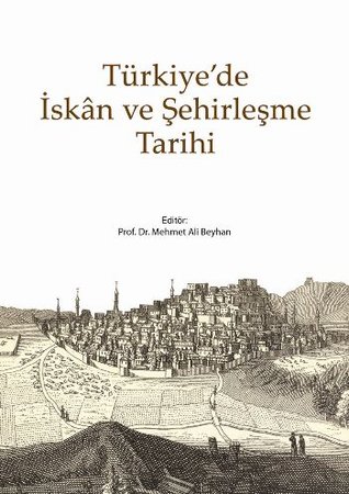 Türkiye'de İskan ve Şehirleşme Tarihi