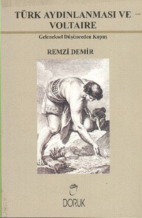 Türk Aydınlanması Ve Voltaire Geleneksel Düşünceden Kopuş