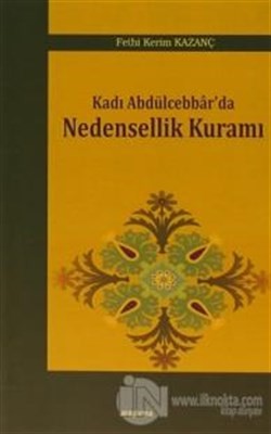 Kadı Abdülcebbar'da Nedensellik Kuramı