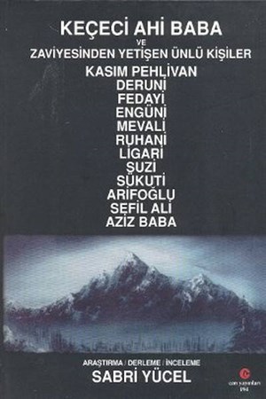 Keçeci Ahi Baba Ve Zaviyesinden Yetişen Ünlü Kişiler