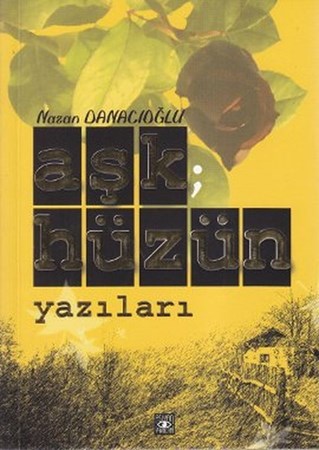 Aşk Hüzün Yazıları