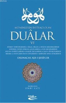 Mü’minlerin İhtiyacı Olan Dualar Okunacak Aşr-ı Şerifler