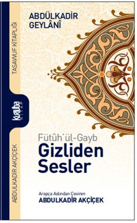 Fütuh'ul Gayb Gizliden Sesler Ciltli