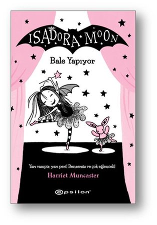 Isadora Moon - Bale Yapıyor (Ciltli)