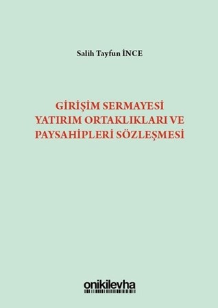 Girişim Sermayesi Yatırım Ortaklıkları ve Paysahipleri Sözleşmesi