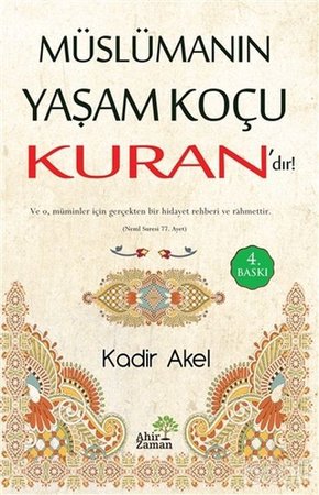 Müslümanın Yaşam Koçu Kurandır!