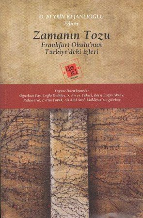 Zamanın Tozu Frankfurt Okulu'nun Türkiye'deki İzleri