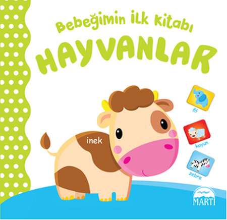 Bebeğimin İlk Kitabı - Hayvanlar