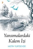 Yansımalardaki Kalem İzi