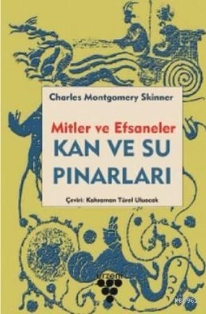 Kan ve Su Pınarları / Mitler ve Efsaneler