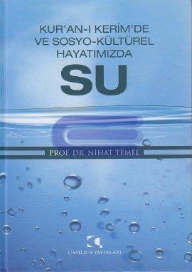 Kur'an I Kerim'de Ve Sosyo Kültürel Hayatımızda Su