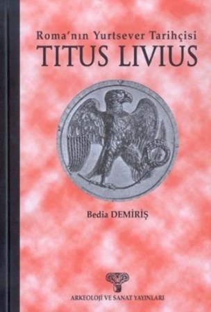 Romanın Yurtsever Tarihçisi Titus Livius