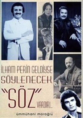 İlham Perin Geldiyse Söylenecek Söz Vardır