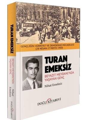 Turan Emeksiz: Beyazıt Meydanı'nda Yaşayan Genç