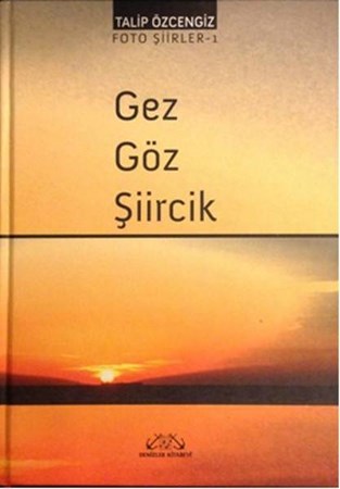 Gez Göz Şiircik Foto Şiirler 1
