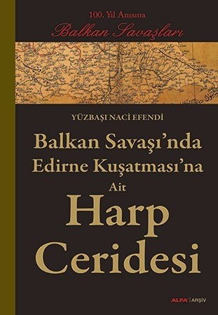 Balkan Savaşı'nda Edirne Kuşatmasına Ait Harp Ceridesi
