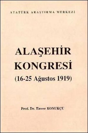 Alaşehir Kongresi 16 25 Ağustos 1919