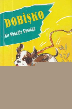 Dobişko - Bir Köpeğin Günlüğü