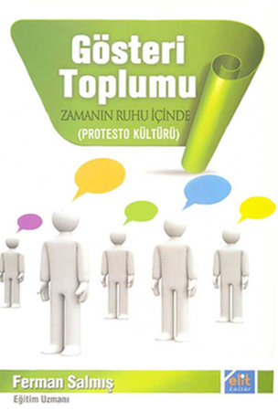 Gösteri Toplumu  Zamanın Ruhu İçinde (Protesto Kültürü)