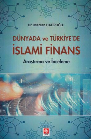 Dünyada ve Türkiye`de İslami Finans