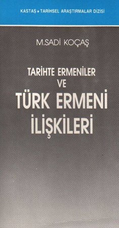 Tarihte Ermeniler Ve Türk Ermeni İlişkileri