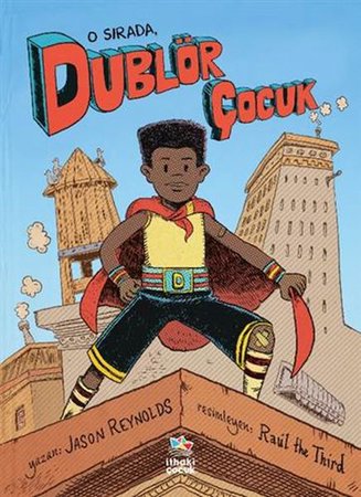 O Sırada, Dublör Çocuk