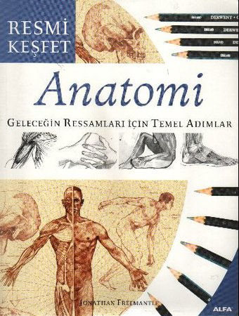 Anatomi  Geleceğin Ressamları İçin Temel Adımlar