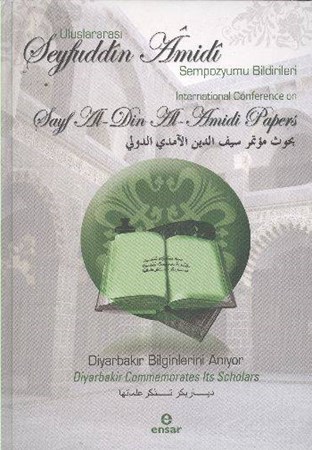 Uluslararası Seyfuddin Amidi Sempozyumu Bildirileri