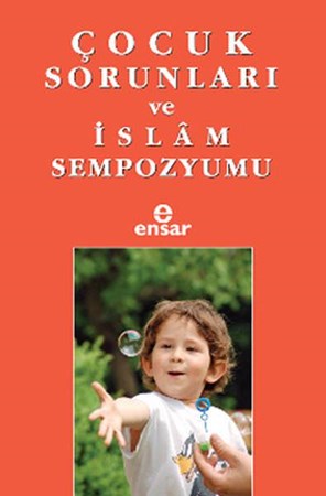 Çocuk Sorunları Ve İslam Sempozyumu
