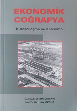 Ekonomik Coğrafya / Küreselleşme ve Kalkınma