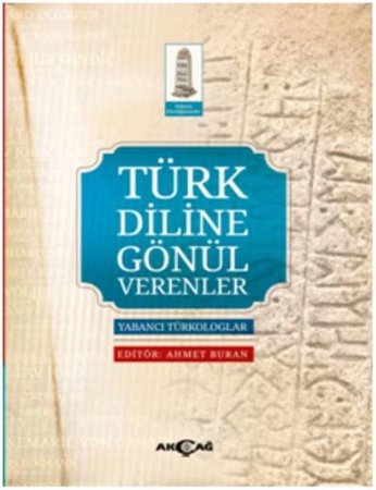 Türk Diline Gönül Verenler Yabancı Türkologlar