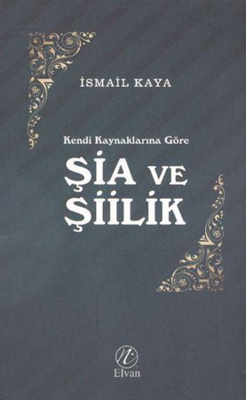 Kendi Kaynaklarına Göre Şia Ve Şiilik