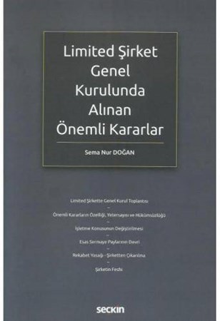 Limited Şirket Genel Kurulunda Alınan Önemli Kararlar