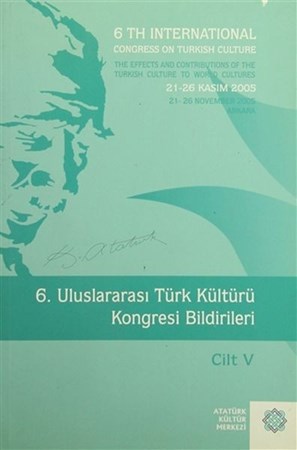 6.uluslararası Türk Kültürü Kongresi Bildirileri Cilt V