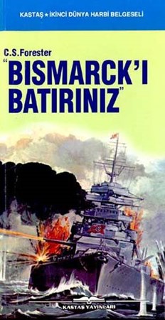 “Bismarckı Batırınız“