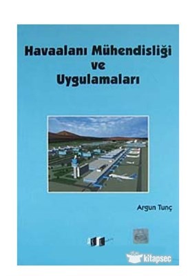Havaalanı Mühendisliği Ve Uygulamaları