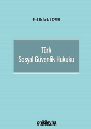 Türk Sosyal Güvenlik Hukuku