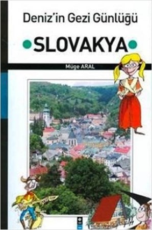 Deniz'in Gezi Günlüğü Slovakya